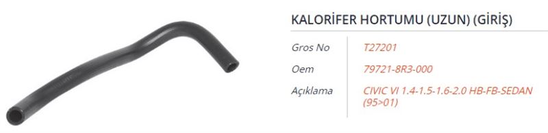 KALORIFER HORTUMU (UZUN) (GIRIS) HONDA CIVIC VI 1.4-1.5-1.6-2.0 HB-FB-SEDAN 95-01